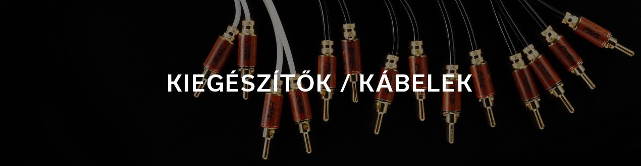 KIEGÉSZÍTŐK / KÁBELEK