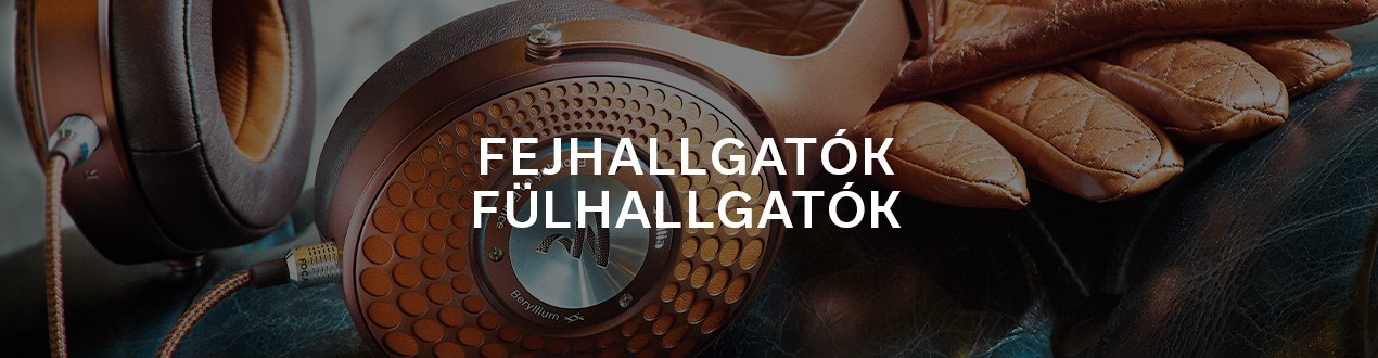 FEJHALLGATÓK ÉS FÜLHALLGATÓK