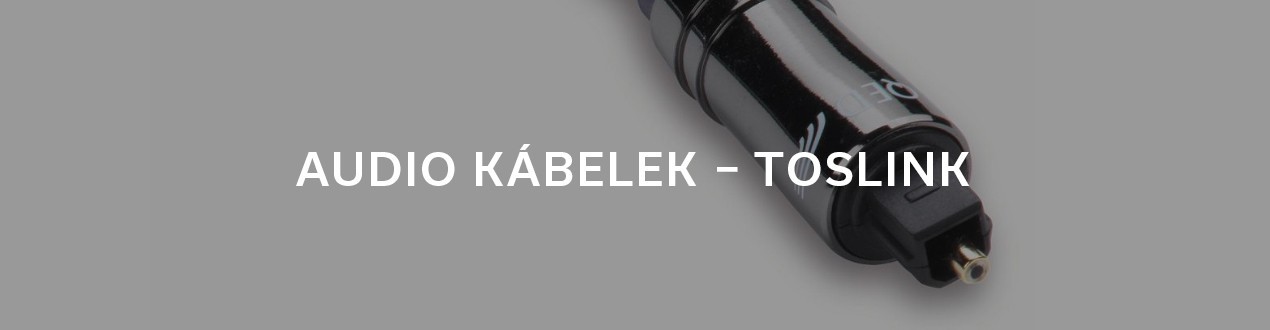 AUDIO KÁBELEK – TOSLINK